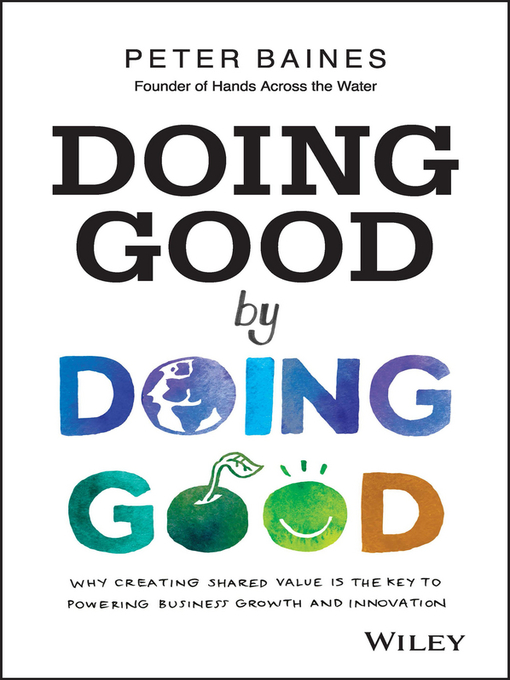 Title details for Doing Good by Doing Good by Peter Baines - Available